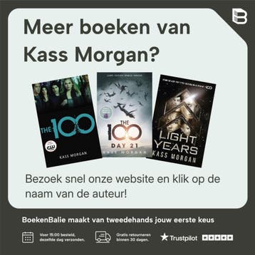The 100 / The 100 / 1 - Kass Morgan 9781444766882, Verzenden, Zo goed als nieuw, Kass Morgan