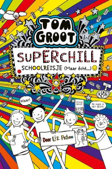 Superchill schoolreisje (maar echt... / Tom Groot / 17, Verzenden, Gelezen, Liz Pichon