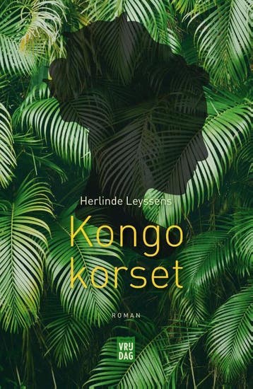 Kongokorset - Herlinde Leyssens 9789460016530, Verzenden, Gelezen, Herlinde Leyssens