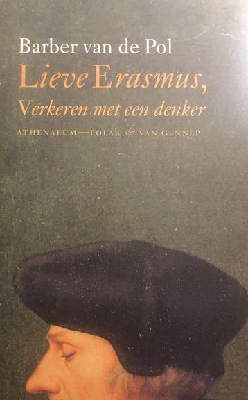 Lieve Erasmus Verkeren Met Een Denker, Ophalen of Verzenden, Nieuw