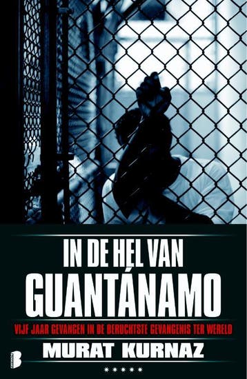 In de hel van Guantanamo - Murat Kurnaz 9789022560105, Verzenden, Gelezen, Murat Kurnaz