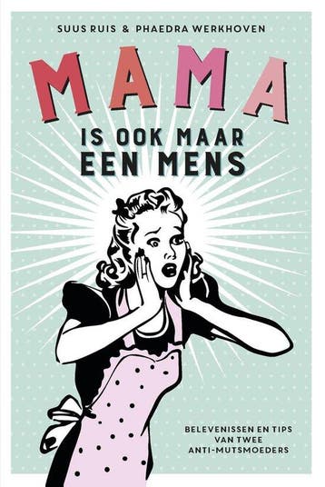 Mama is ook maar een mens, Ophalen of Verzenden, Nieuw