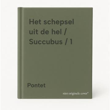 Het schepsel uit de hel / Succubus / 1 - Pontet, Verzenden, Zo goed als nieuw, Pontet