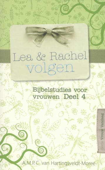 Lea en Rachel volgen / Vrouw vandaag / 4 9789462781948, Verzenden, Gelezen, A.M.P.C. van Hartingsveldt-Moree