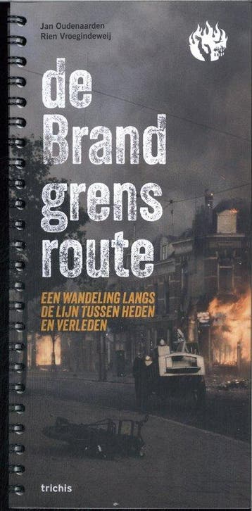 9789493421356 De Brandgrensroute Jan Oudenaarden, Verzenden, Nieuw, Jan Oudenaarden
