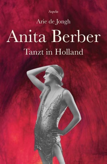 Anita Berber | Arie Jongh | Nieuw, Boeken, Ophalen of Verzenden, Nieuw, Arie Jongh