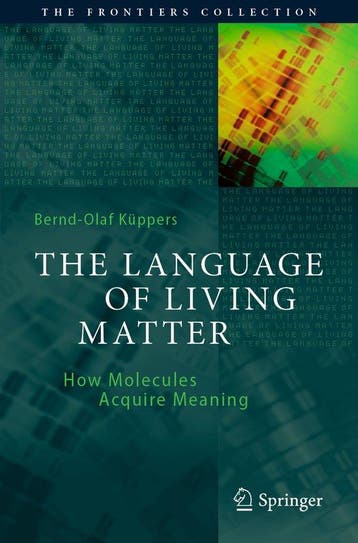 9783030803216 The Frontiers Collection-The Language of Li..., Verzenden, Nieuw, Bernd-Olaf Kuppers