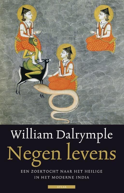 Negen levens 9789045016245 William Dalrymple, Boeken, Reisverhalen, Gelezen, Verzenden