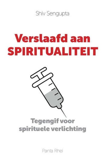 Verslaafd Aan Spiritualiteit | Shiv Sengupta | Nieuw, Ophalen of Verzenden, Nieuw, Shiv Sengupta