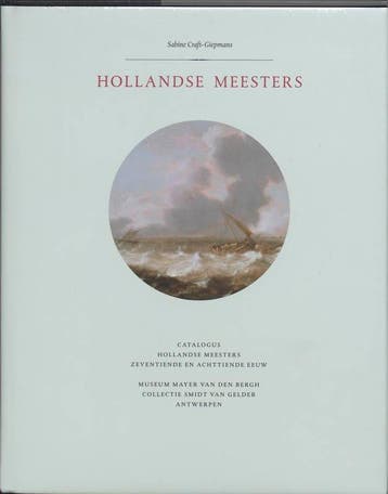 Hollandse meesters 9789085860112 Sabine Craft-Giepmans, Verzenden, Zo goed als nieuw, Sabine Craft-Giepmans