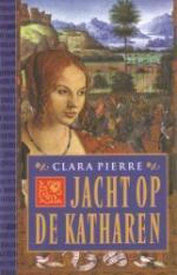 Jacht Op De Katharen - Pierre, Verzenden, Gelezen