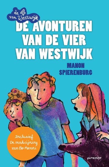 De avonturen van de Vier van Westwijk - Manon Spierenburg, Verzenden, Gelezen, Manon Spierenburg