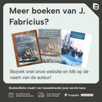 De scheepsjongens van Bontekoe 9789025836870 J. Fabricius, Verzenden, Gelezen, J. Fabricius