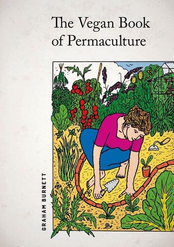 9781856232012 Vegan Book Of Permaculture | Tweedehands, Boeken, Verzenden, Zo goed als nieuw, Graham Burnett