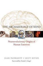 Archaeology Of Mind 9780393705317 Jaak Panksepp, Verzenden, Zo goed als nieuw, Jaak Panksepp