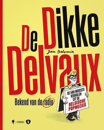 Boek De Dikke Delvaux 9789463937764, Verzenden, Zo goed als nieuw