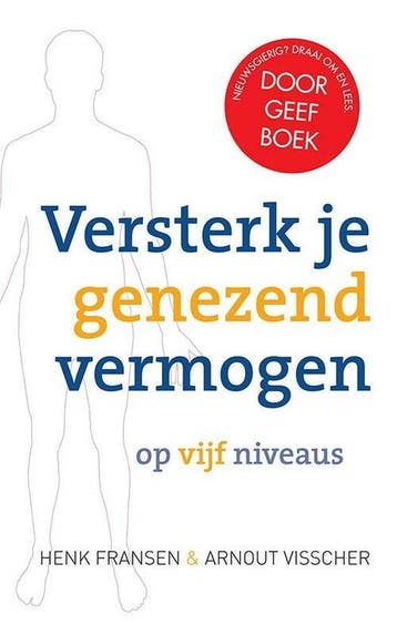 9789020211139 Versterk je genezend vermogen op vijf niveaus, Boeken, Verzenden, Zo goed als nieuw, Henk Fransen