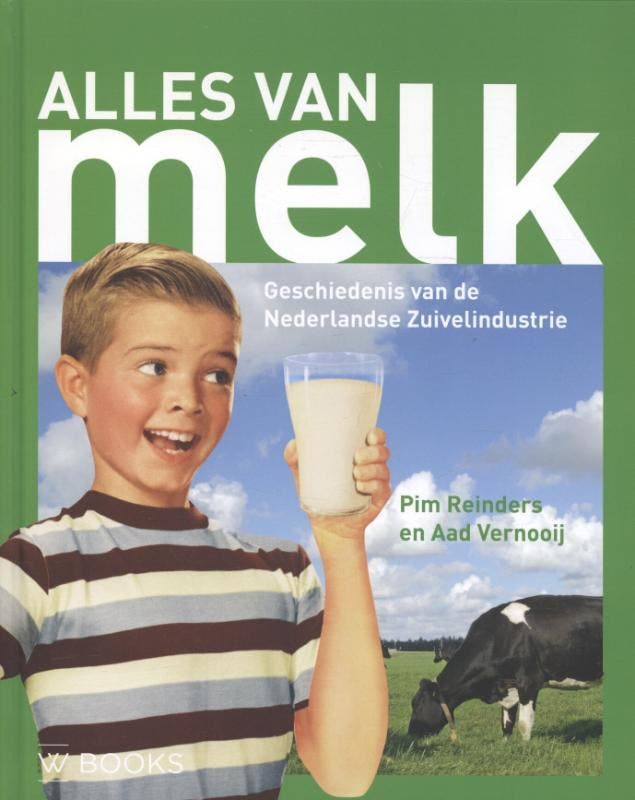 Alles van melk 9789066300897 Aad Vernooij, Boeken, Politiek en Maatschappij, Zo goed als nieuw, Verzenden