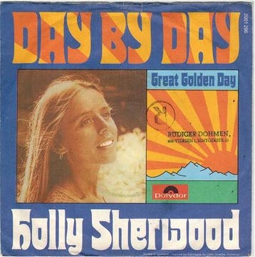 Single vinyl / 7 inch - Holly Sherwood - Day By Day, Verzenden, Zo goed als nieuw, 7 inch, Pop