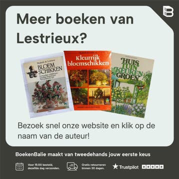 Creatief tuinieren met Elisabeth de Lestrieux - Lestrieux, Verzenden, Gelezen, Lestrieux