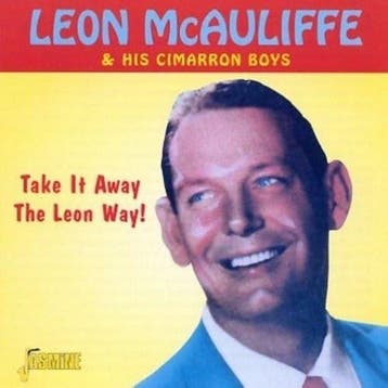 cd - Leon McAuliffe &amp; His Cimarron Boys - Take It Awa..., Verzenden, Zo goed als nieuw