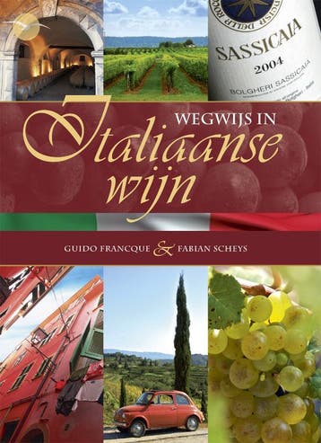 Wegwijs in Italiaanse wijn - Guido Francque 9789057203053, Verzenden, Zo goed als nieuw, Guido Francque
