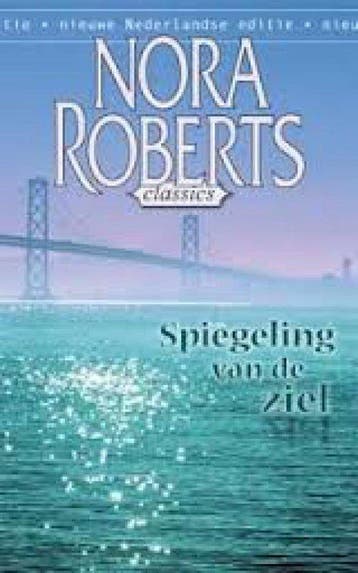 Spiegeling van de ziel / Nora Roberts / 2 - Nora Roberts, Boeken, Verzenden, Gelezen, Nora Roberts