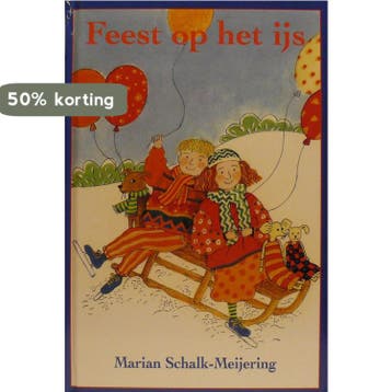 Feest op het ijs - M. Schalk-Meijering 9789033115707, Verzenden, Gelezen, M. Schalk-Meijering