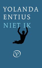 Niet ik 9789028223042 Yolanda Entius, Boeken, Verzenden, Zo goed als nieuw, Yolanda Entius