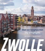 Zwolle, Stad Van Hoogtepunten/City Of Highlights | Nieuw, Ophalen of Verzenden, Nieuw, Harold Haan
