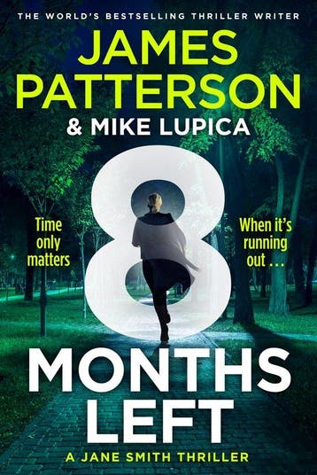Jane Smith2- 8 Months Left - James Patterson 9781804947999, Verzenden, Zo goed als nieuw, James Patterson