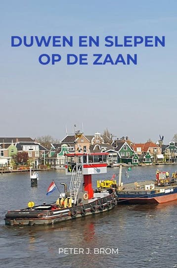 Duwen En Slepen Op De Zaan | Peter J. Brom | Nieuw, Ophalen of Verzenden, Nieuw, Peter J. Brom