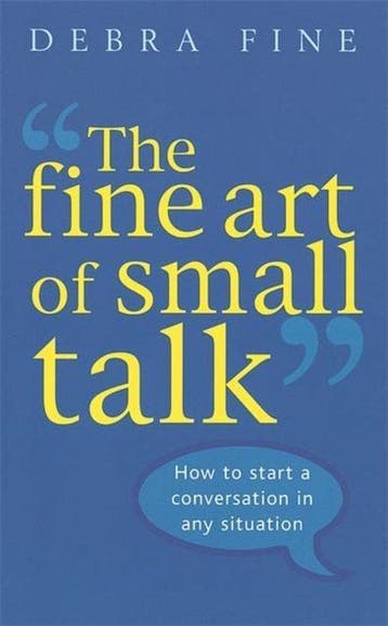 Fine Art Of Small Talk - Debra Fine 9780749926748, Boeken, Verzenden, Gelezen, Debra Fine
