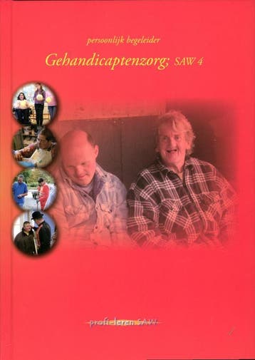 Gehandicaptenzorg SAW 4 persoonlijk begeleider 9789085241607, Verzenden, Zo goed als nieuw
