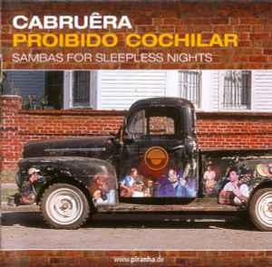 cd - CabruÃªra - Proibido Cochilar: Sambas For Sleepness.., Verzenden, Zo goed als nieuw