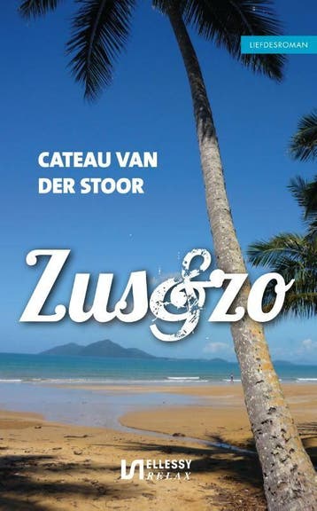 Ellessy relax Zus & zo / Ellessy relax - Cateau van der, Verzenden, Gelezen, Cateau van der Stoor