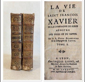 Bouhours - Vie de St Francois Xavier (…) apostre des Indes
