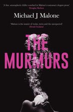 The Annie Jackson Mysteries-The Murmurs 9781914585821, Verzenden, Zo goed als nieuw, Michael J. Malone