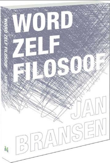 Word zelf filosoof - Jan Bransen 9789085712824, Verzenden, Zo goed als nieuw, Jan Bransen