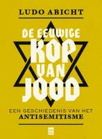De eeuwige kop van Jood 9789460017926 Ludo Abicht, Verzenden, Gelezen, Ludo Abicht