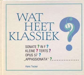 Wat heet klassiek? - Tecker, Verzenden, Gelezen