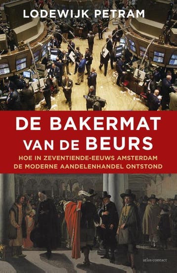 De bakermat van de beurs - Lodewijk Petram 9789045024677, Verzenden, Zo goed als nieuw, Lodewijk Petram