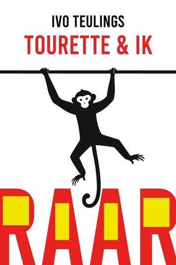 9789083672281 Raar Tourette en ik Ivo Teulings, Boeken, Verzenden, Nieuw, Ivo Teulings