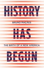 History Has Begun 9781787383012 Bruno Macaes, Verzenden, Zo goed als nieuw, Bruno Macaes