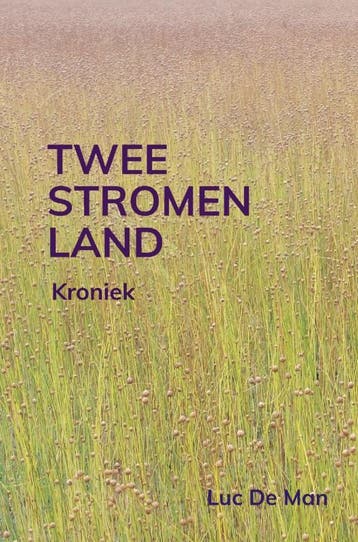 Tweestromenland | Luc De Man | Nieuw, Boeken, Ophalen of Verzenden, Nieuw, Luc De Man