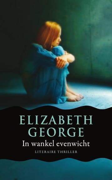In wankel evenwicht / Inspecteur Lynley-mysterie / 15, Verzenden, Gelezen, Elizabeth George
