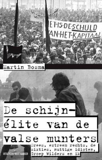 Schijn-elite van de valsemunters | 9789035136045 | BOSMA,, Ophalen of Verzenden, Zo goed als nieuw, BOSMA, Martin