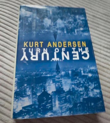 Kurt Andersen - Turn of the Century - English, Boeken, Zo goed als nieuw, Kurt Andersen