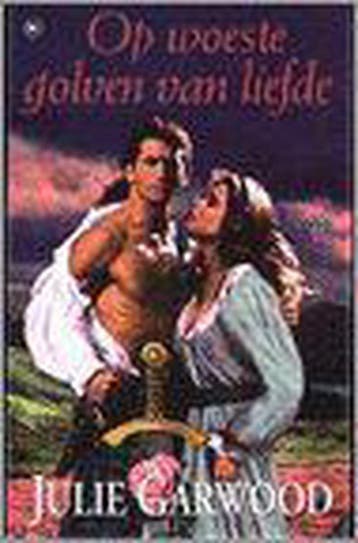Op Woeste Golven Van Liefde 9789044300567 Julie Garwood, Boeken, Verzenden, Gelezen, Julie Garwood