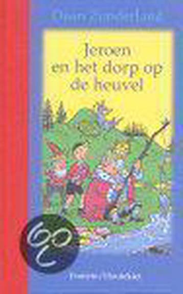 Jeroen en het dorp op de heuvel / Fonteins klassieke, Verzenden, Zo goed als nieuw, D. land